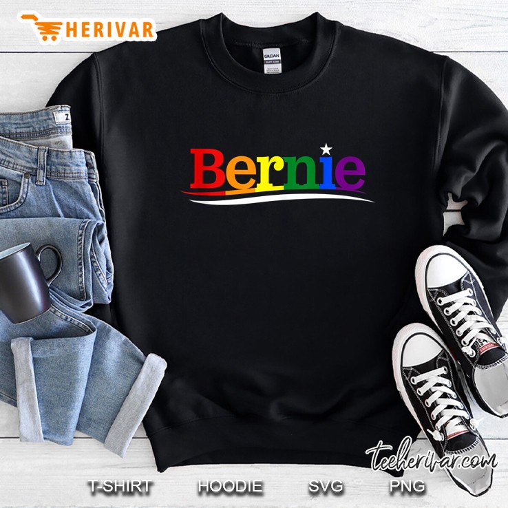Bernie Sanders For President Lgbt Rainbow Sweatshirt