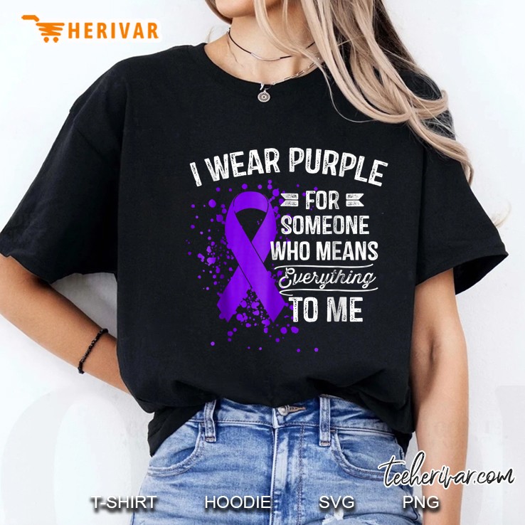 I Wear Purple For Someone Who Means Everything To Me Purple Ribbon Version Ladies Tee