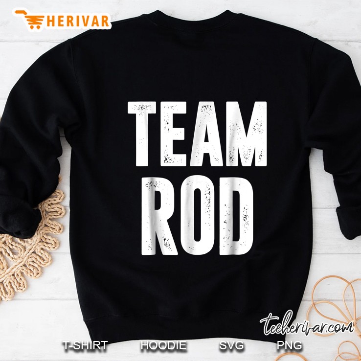 Team Rod Sweatshirt