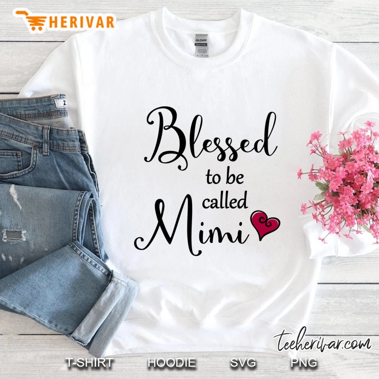 Blessed To Be Called Mimi Heart Version Sweatshirt