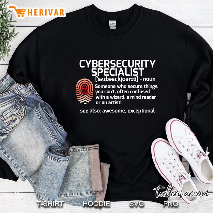 Cybersecurity Specialist Noun Someone Who Secure Things You Can