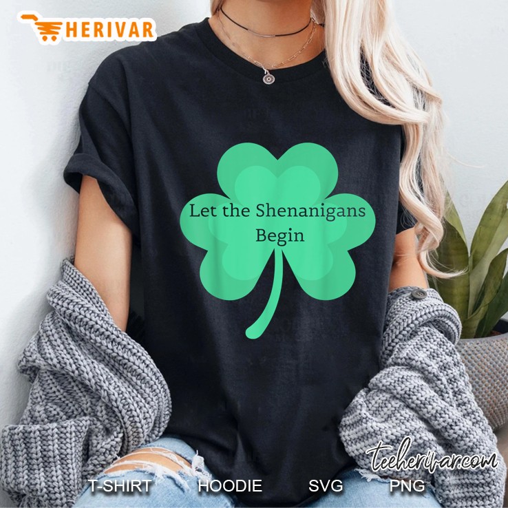 Let The Shenanigans Begin Shamrock Version Ladies Tee