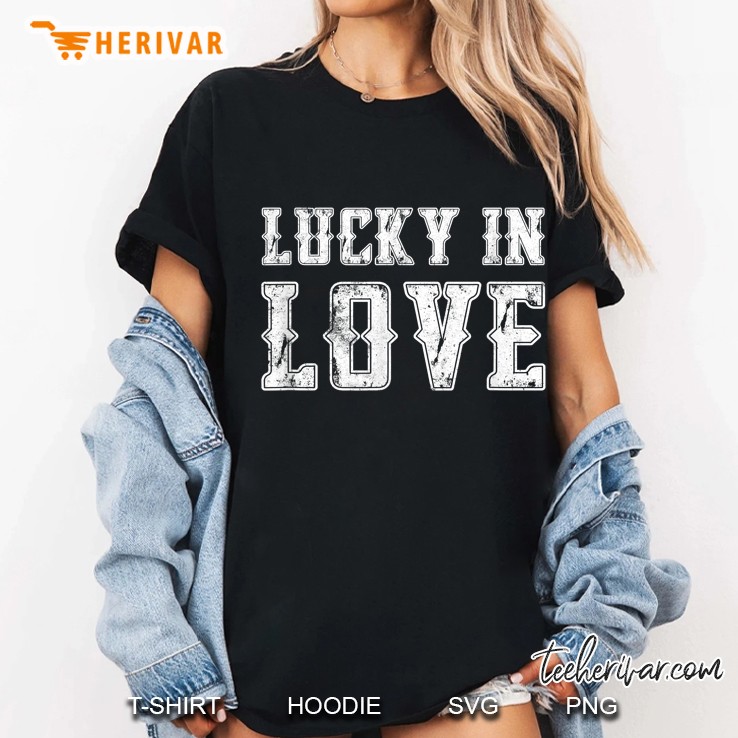 Lucky In Love Ladies Tee