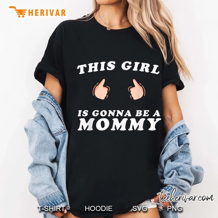 This Girl Is Gonna Be A Mommy Ladies Tee