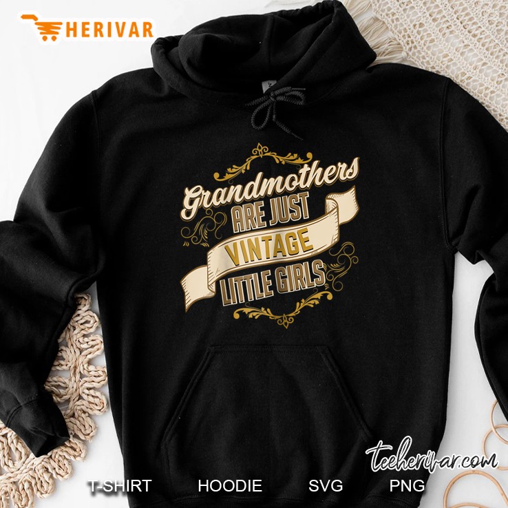 Grandmothers Are Just Vintage Little Girls Hoodie