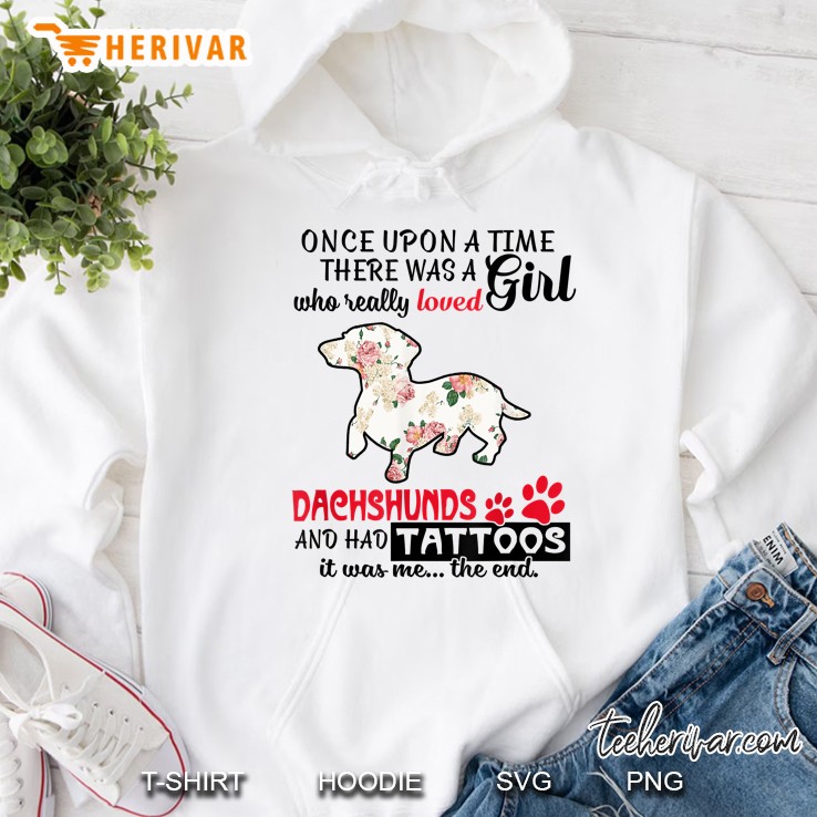 A Girl Who Really Loved Dachshunds And Had Tattoos Floral Version Hoodie