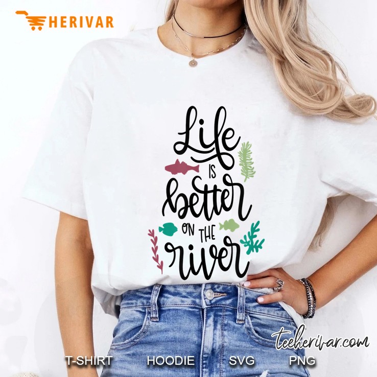Life Is Better On The River White Version Ladies Tee