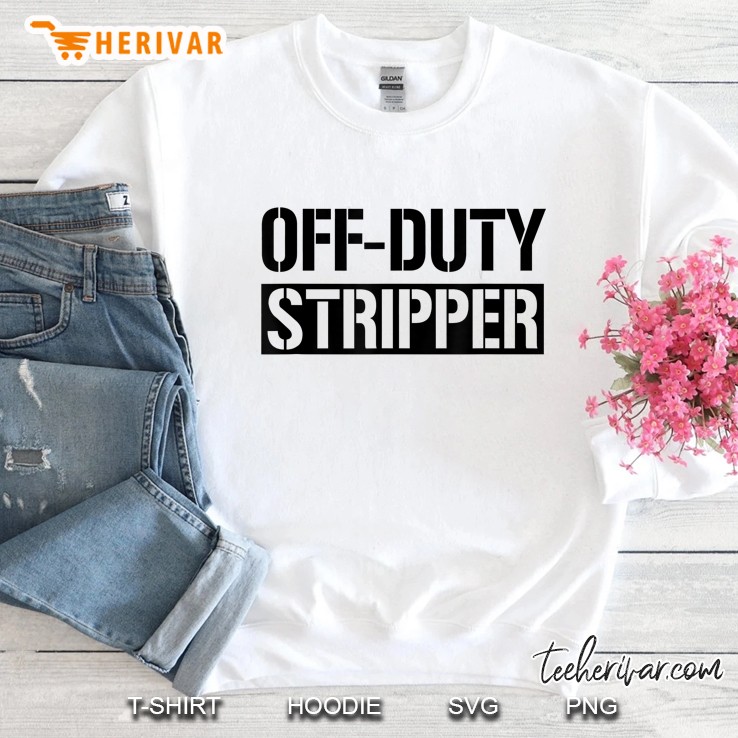 Off Duty Stripper Sweatshirt