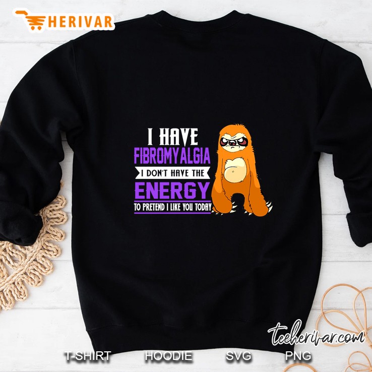 I Have Fibromyalgia I Don