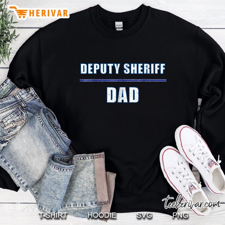 Deputy Sheriff Dad Sweatshirt