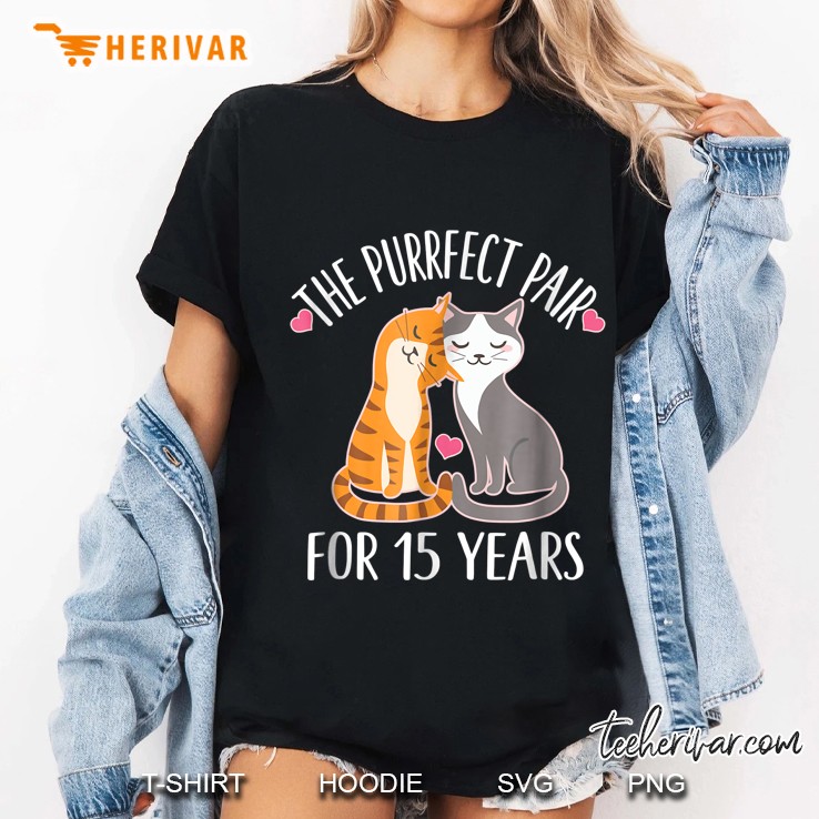 The Purrfect Pair For 15 Years Cat Ladies Tee