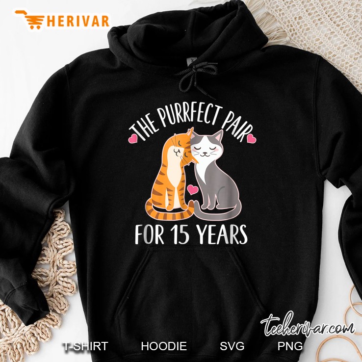 The Purrfect Pair For 15 Years Cat Hoodie