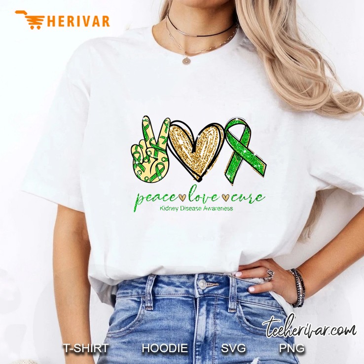 Peace Love Cure Kidney Disease Awareness Peace Sigh Hand Heart And Green Ribbon Version Ladies Tee