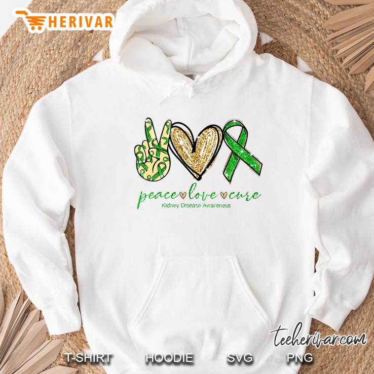 Peace Love Cure Kidney Disease Awareness Peace Sigh Hand Heart And Green Ribbon Version Hoodie