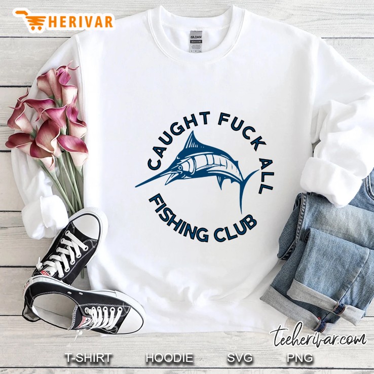 Caught Fuck All Fishing Club Swordfish Version Sweatshirt
