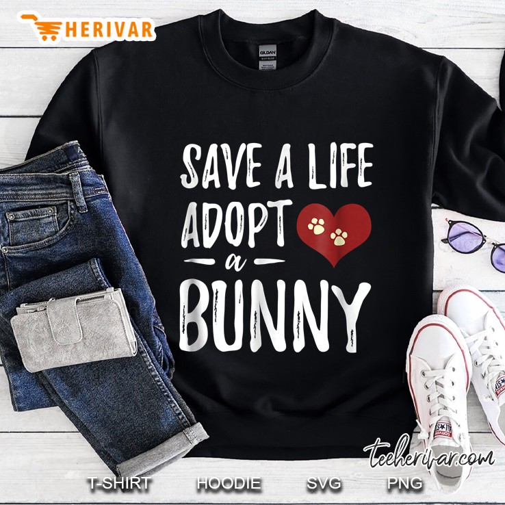 Save A Life Adopt A Bunny Sweatshirt