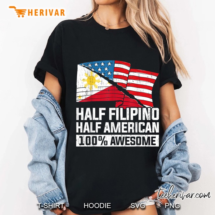 Half Filipino Half American 100% Awesome Philippine American Flag Ladies Tee