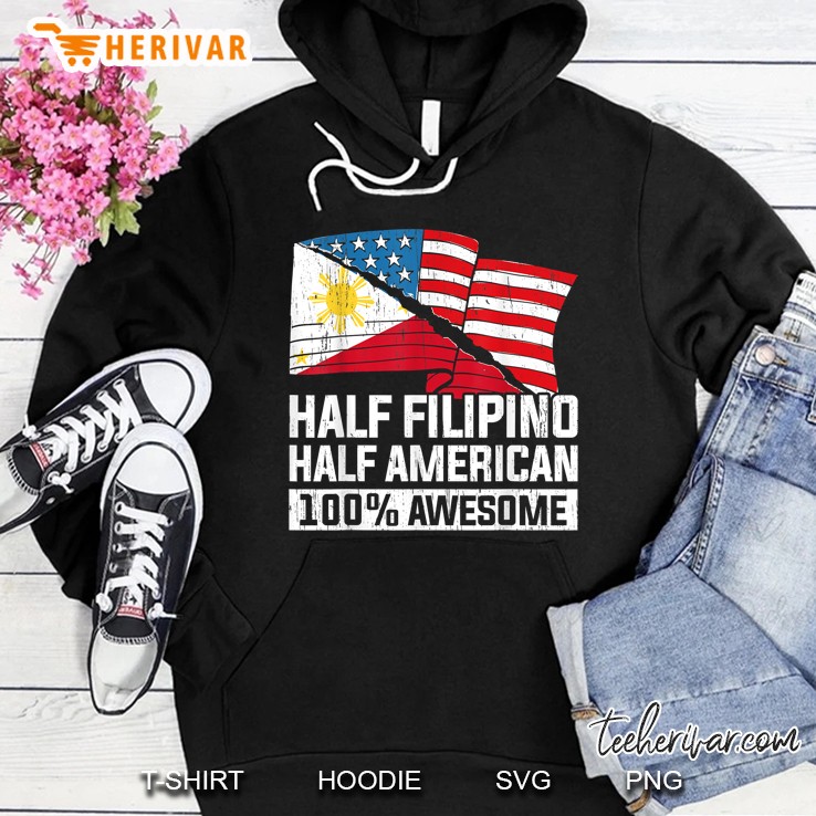 Half Filipino Half American 100% Awesome Philippine American Flag Hoodie