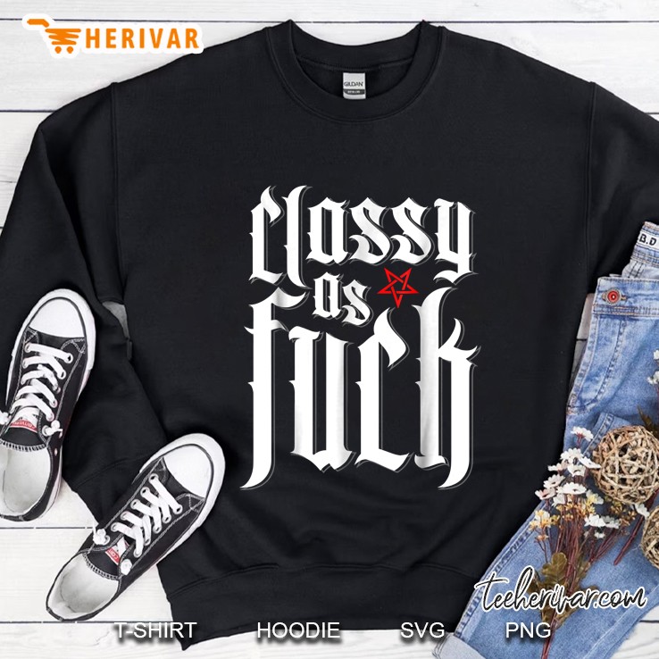 Classy As Fuck Pentagram Version Sweatshirt