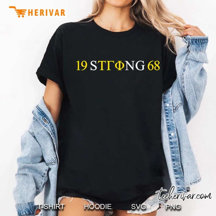 19 Strong 68 Tau Gamma Phi Ladies Tee