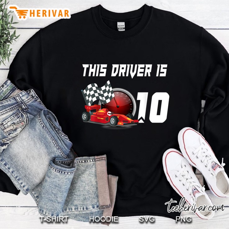 This Driver Is 10 Racing Car Version Sweatshirt