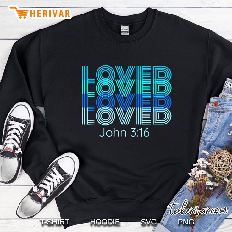 Loved John 3 16 Wordmark Pattern Vintage Version Sweatshirt