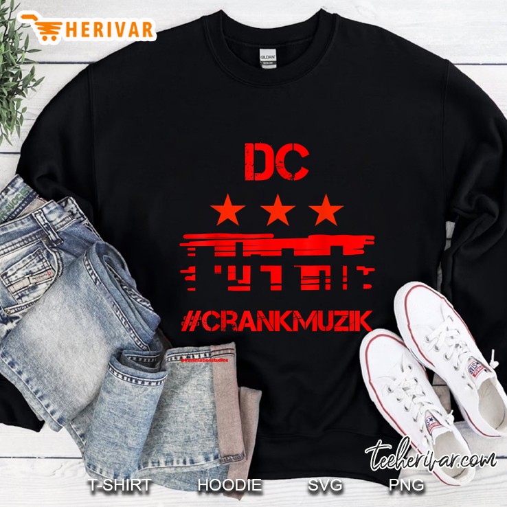 Washington Dc #Crankmuzik Sweatshirt