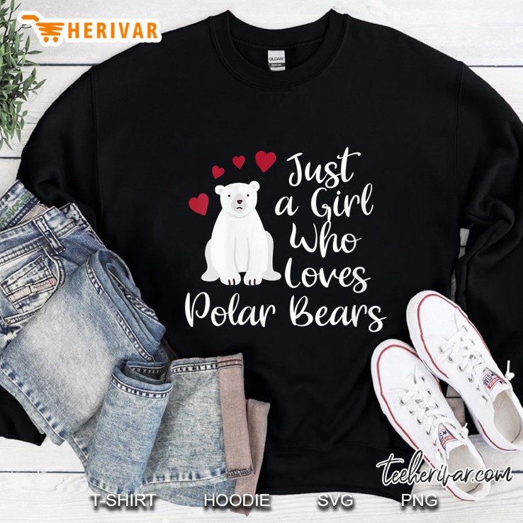Just A Girl Who Loves Polar Bears Sweatshirt