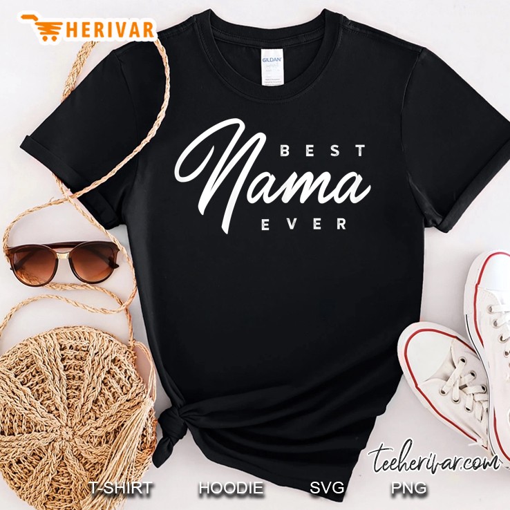 Womens Nama Shirt Gift Best Nama Ever Shirt