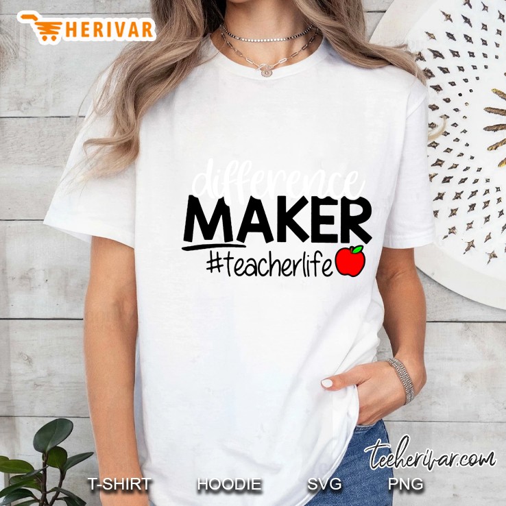 Difference Maker #Teacherlife Apple Version Ladies Tee