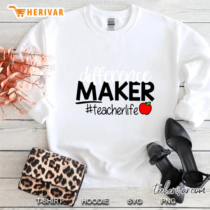 Difference Maker #Teacherlife Apple Version Sweatshirt