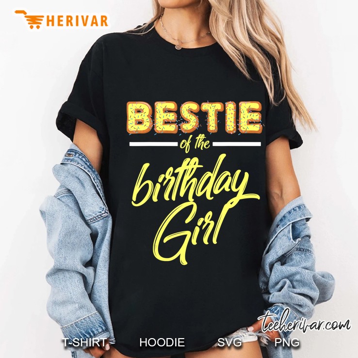 Bestie Of The Birthday Girl Sprinkle Version Ladies Tee
