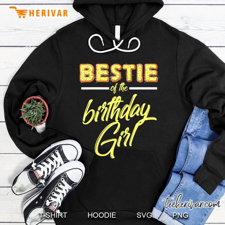 Bestie Of The Birthday Girl Sprinkle Version Hoodie