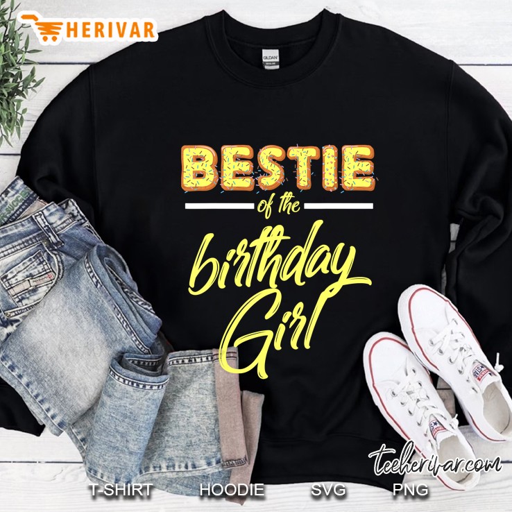 Bestie Of The Birthday Girl Sprinkle Version Sweatshirt