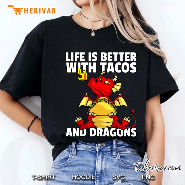 Life Is Better With Tacos And Dragons Ladies Tee
