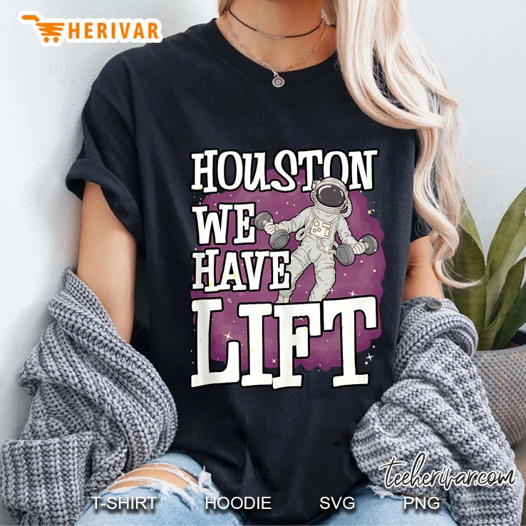 Houston We Have Lify Weight Lifting Astronaut version Hoodie