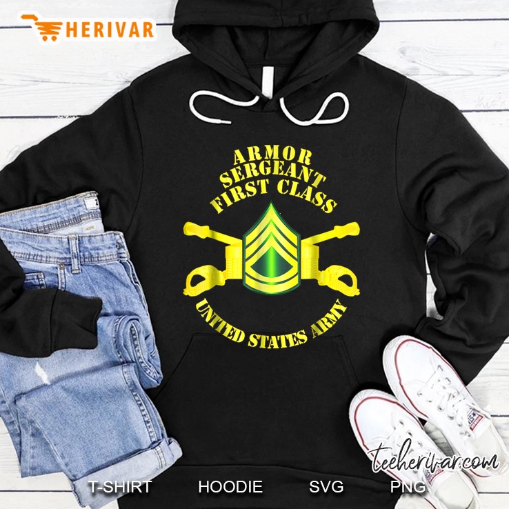 Armor Sergeant First Class United States Army Hoodie