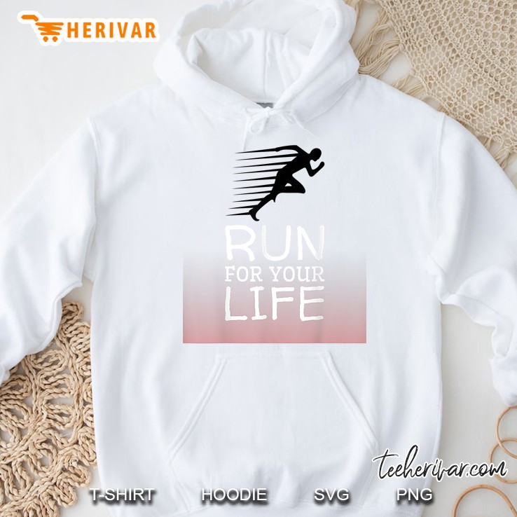 Run For Your Life Hoodie