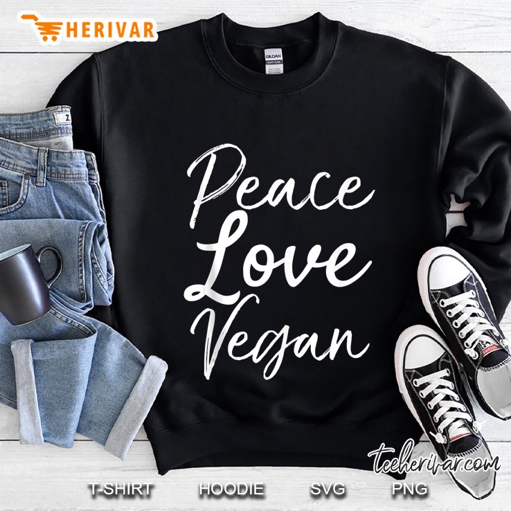 Peace Love Vegan Sweatshirt