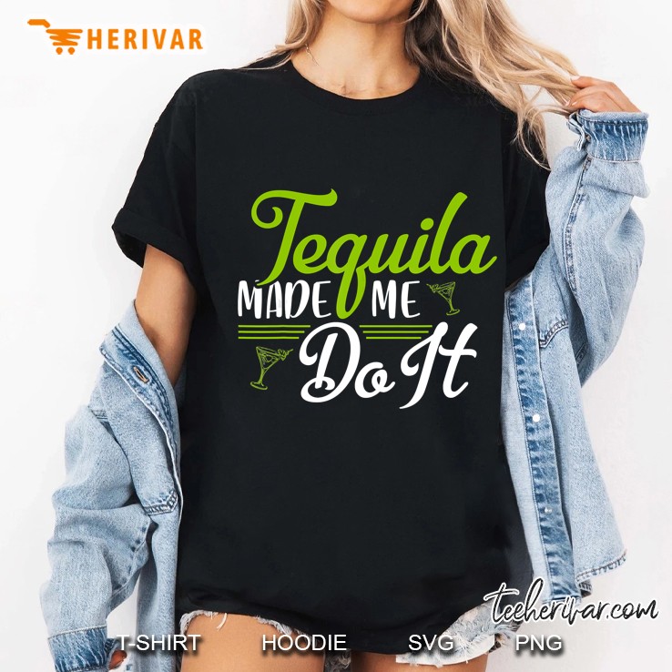 Tequila Made Me Do It Ladies Tee