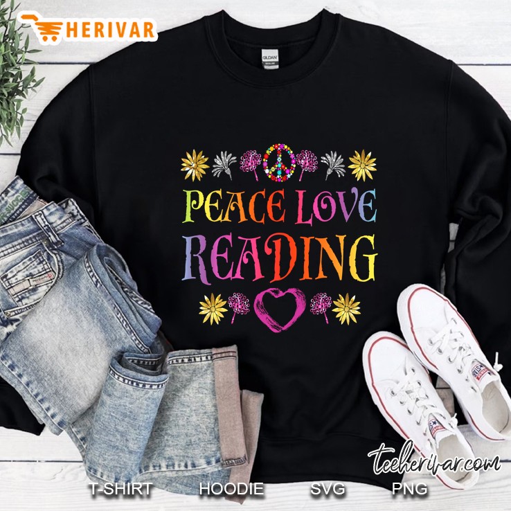Peace Love Reading Hippie Version Sweatshirt