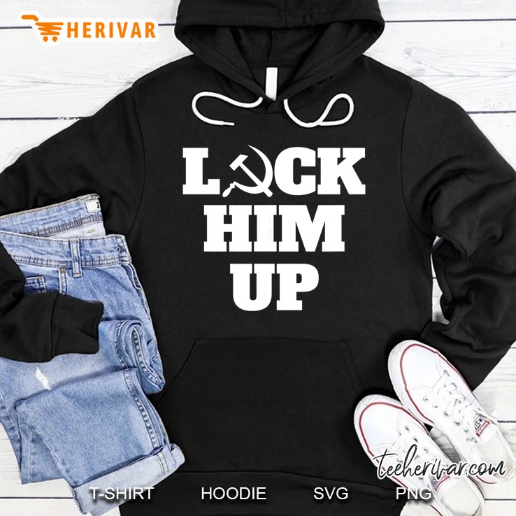Lock Him Up Hammer And Sickle Version Hoodie