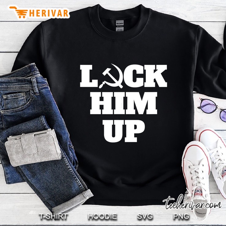 Lock Him Up Hammer And Sickle Version Sweatshirt