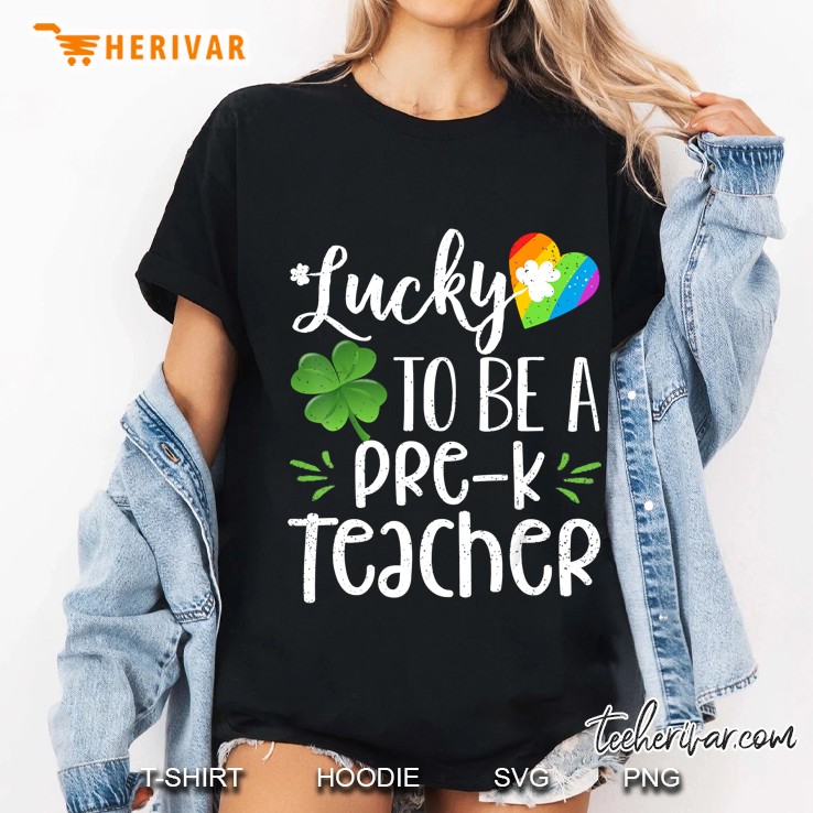 Lucky To Be A Pre-K Teacher Four Leaf Clover And Rainbow Heart Version Ladies Tee