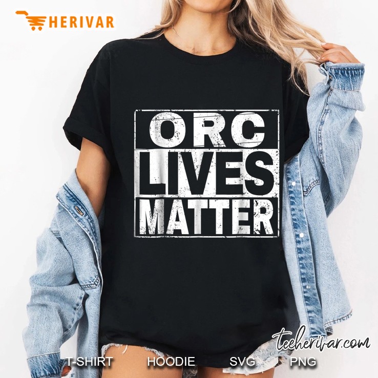 Orc Lives Matter Ladies Tee