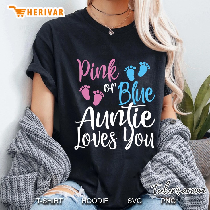 Pink Or Blue Auntie Loves You Ladies Tee