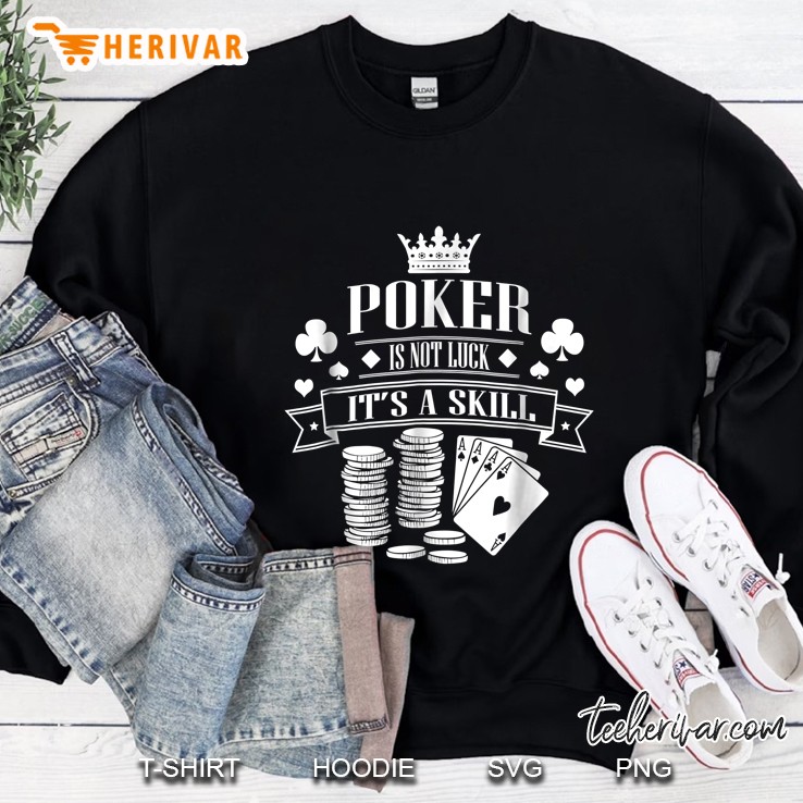 Poker Is Not Luck It