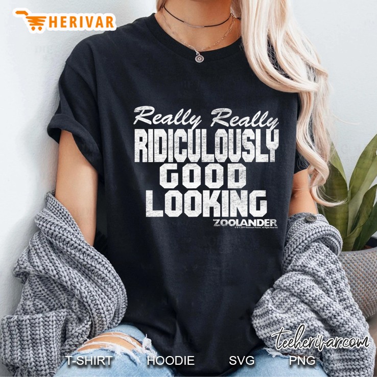 Zoolander Really Really Ridiculously Good Looking Ladies Tee