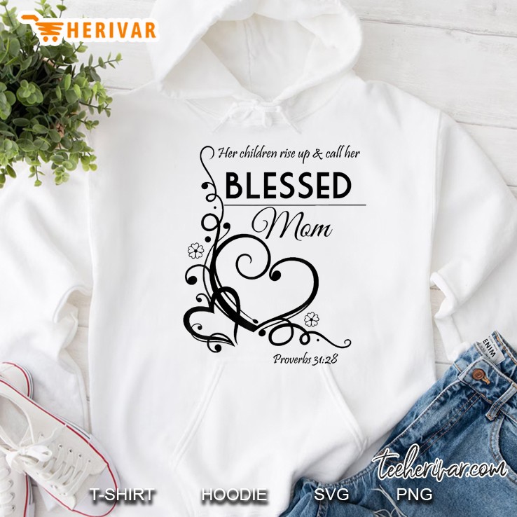 Blessed Mom Proverbs 3128 Christian Hoodie
