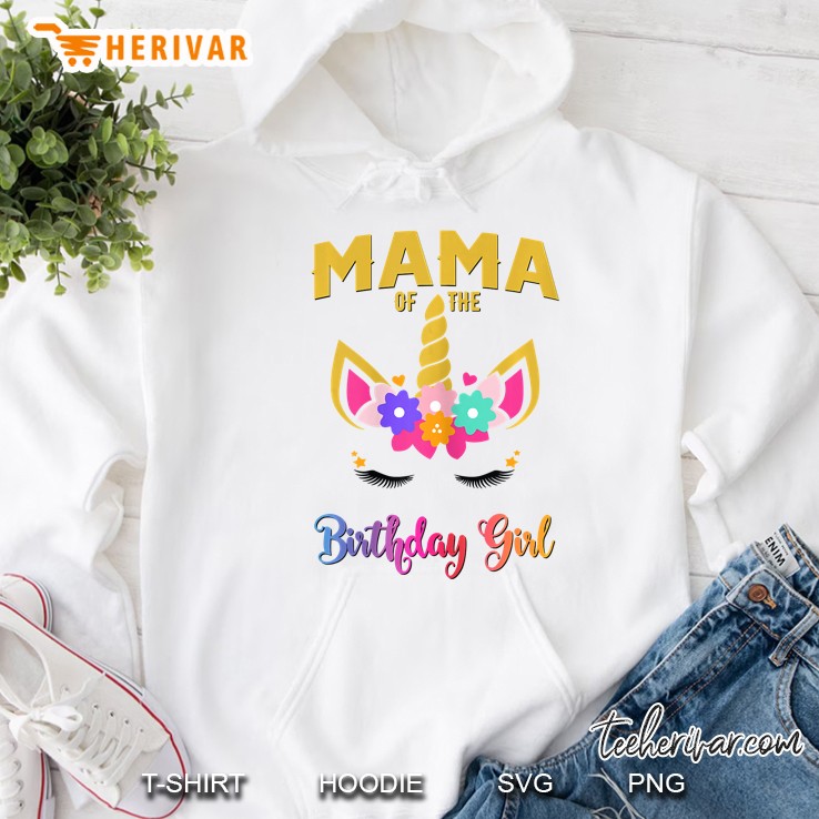 Mama Of The Birthday Girl Unicorn Hoodie
